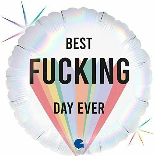 18” Best F*cking day ever birthday foil balloon